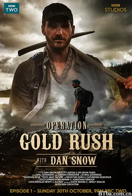 淘金行动/Operation Gold Rush with Dan Snow