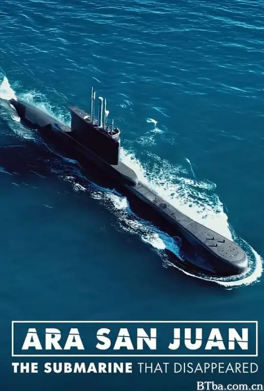 圣胡安号：消失的潜艇/ARA San Juan: The Submarine that Disappeared