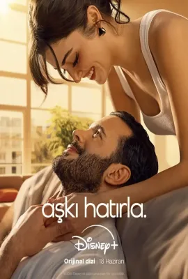 铭记爱情/Aşkı Hatırla