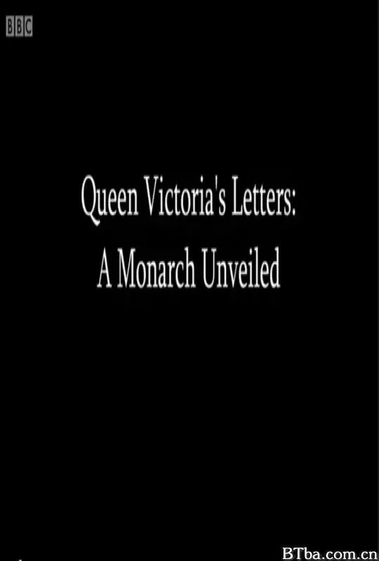 维多利亚女王的信件/Queen Victoria's Letters: A Monarch Unveiled