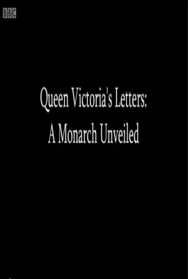 维多利亚女王的信件/Queen Victoria's Letters: A Monarch Unveiled
