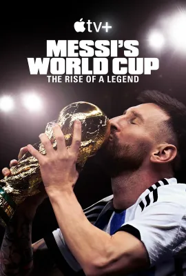 梅西的世界杯：传奇崛起/Messi's World Cup: The Rise of a Legend