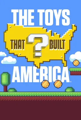 造就美国的玩具 第三季/The Toys That Built America Season 3