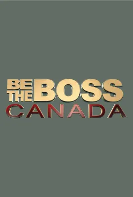 我要当老板：加拿大版/Be the Boss： Canada