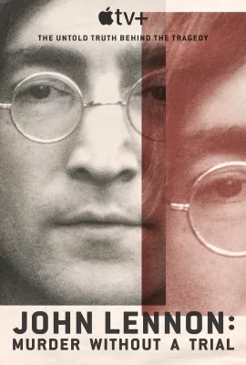 约翰·列侬谋杀案：审判疑云/John Lennon: Murder Without A Trial