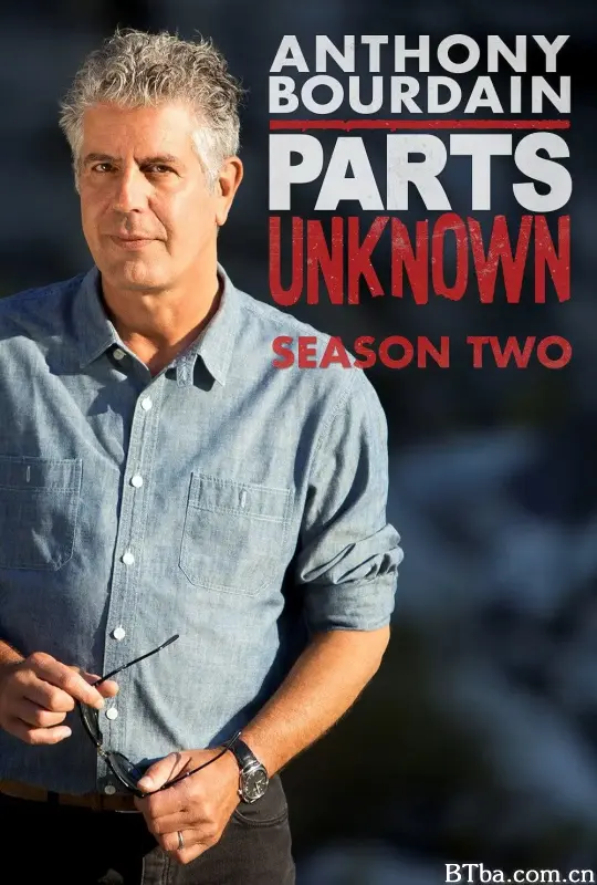 安东尼·波登：未知之旅 第二季/Anthony Bourdain: Parts Unknown Season 2