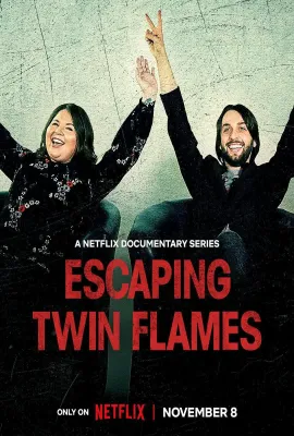 逃离双焰宇宙：真爱陷阱/Escaping Twin Flames