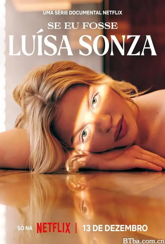 如果我是路易莎·松莎 Se eu fosse Luísa Sonza (2023) 1080P/4K BT磁力 迅雷网盘下载-影音屋