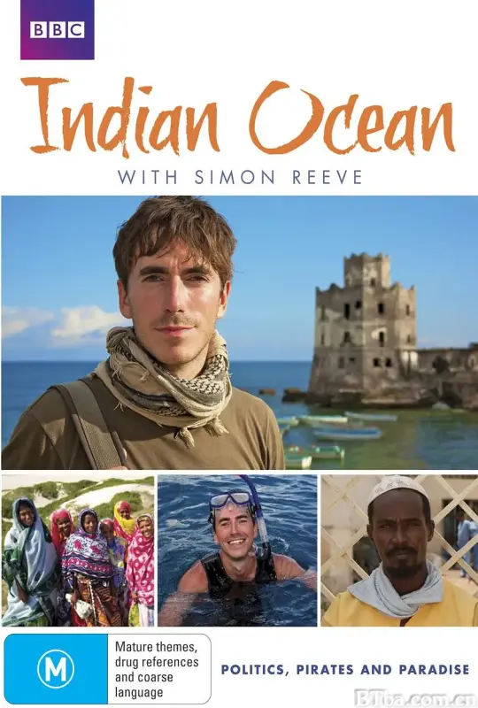 西蒙·里夫畅游印度洋/Indian Ocean with Simon Reeve