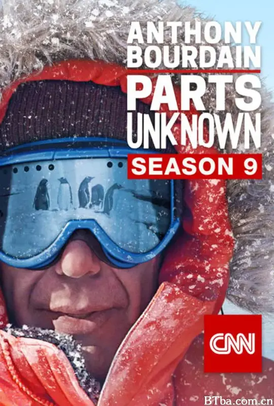 安东尼·波登：未知之旅 第九季/Anthony Bourdain: Parts Unknown Season 9