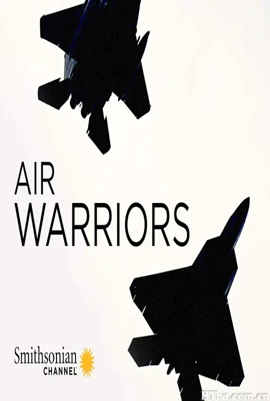 战机：空中勇士 第六季 Air Warriors Season 6 (2018) 1080P/WEB-DL BT磁力 迅雷网盘下载-影音屋