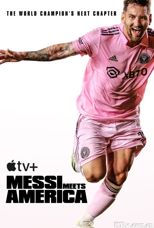 梅西降临：美国足球新时代/Messi Meets America