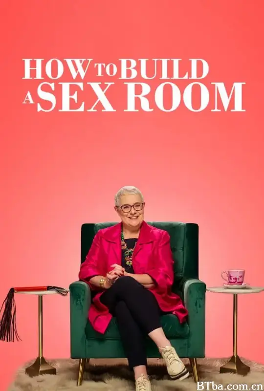 爱爱房间大改造/How to Build a Sex Room