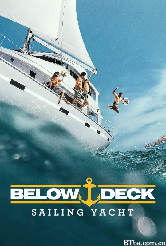 Below Deck Sailing Yacht (2020) 1080P/WEB-DL BT磁力 迅雷网盘下载