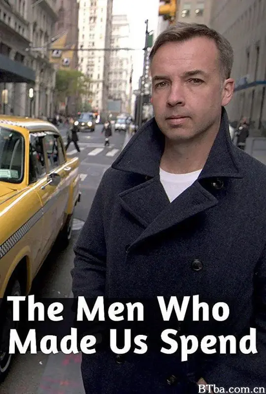 无节制消费的元凶 The Men Who Made Us Spend (2014) 1080P/WEB-DL BT磁力 迅雷网盘下载