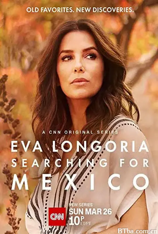 伊娃朗歌莉亚：寻味墨西哥 第一季/Eva Longoria: Searching for Mexico Season 1