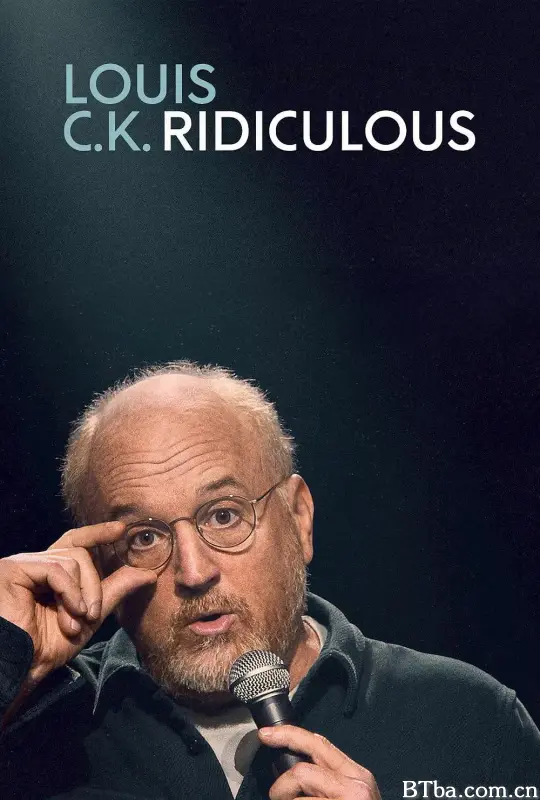 路易·C·K：荒谬到笑/Louis C.K.: Ridiculous