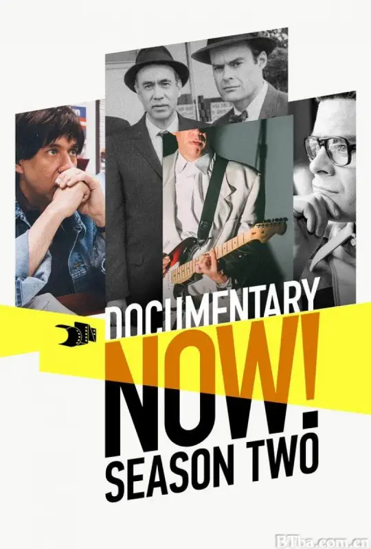 纪录进行时 第二季 Documentary Now! Season 2 (2016) 1080P/720P BT磁力 迅雷网盘下载