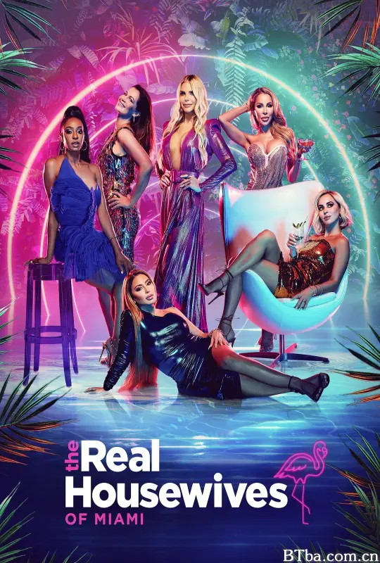 迈阿密娇妻 第四季 The Real Housewives of Miami Season 4 (2021) 1080P/720P BT磁力 迅雷网盘下载