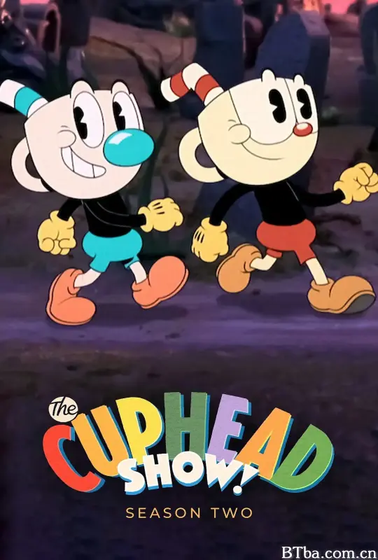 茶杯头大冒险 第二季/The Cuphead Show! Season 2