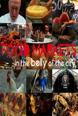 城市中心的菜市场 第二季/Food Markets: In the Belly of the City Season 2