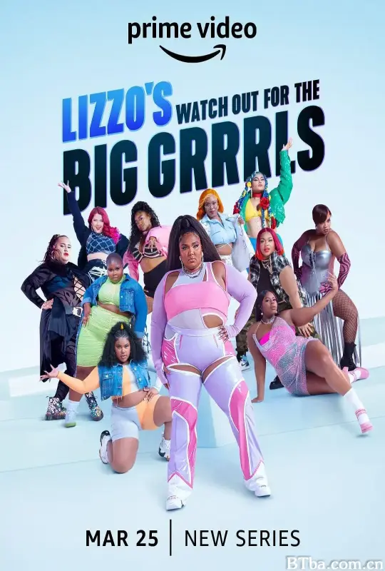 莉佐寻找大码女孩/Lizzo's Watch Out for the Big Grrrls