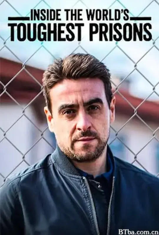 深入全球最难熬的监狱 第一季/Inside the World's Toughest Prisons Season 1