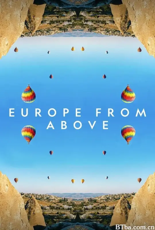 鸟瞰欧洲 第三季 Europe From Above Season 3 (2021) 1080P/720P BT磁力 迅雷网盘下载