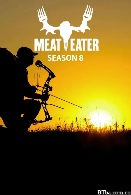 肉食猎者 第八季/Meat Eater Season 8
