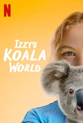 伊兹的考拉世界 第一季/Izzy's Koala World Season 1