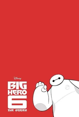 剧集版超能陆战队 第二季/Big Hero 6: The Series Season 2