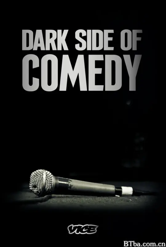 喜剧的暗面 第一季/Dark Side of Comedy Season 1