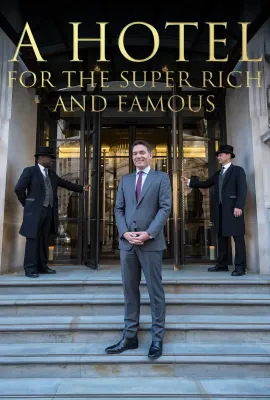 超豪酒店 第一季/A Hotel for the Super Rich and Famous Season 1