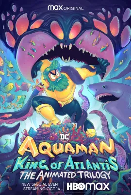 海王：亚特兰蒂斯之王/Aquaman: King of Atlantis