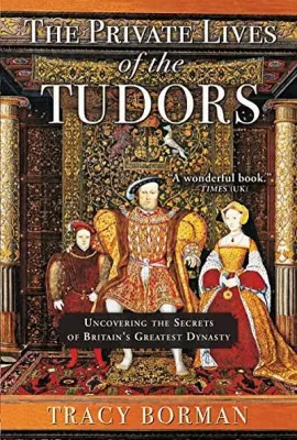 都铎王朝的私生活/The Private Lives of the Tudors