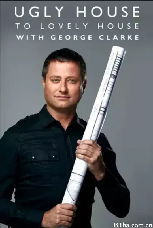 丑屋大翻身 第一季/Ugly House to Lovely House with George Clarke Season 1