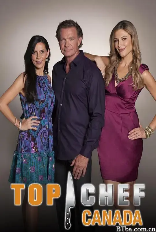 顶级大厨：加拿大版 第一季/Top Chef Canada Season 1