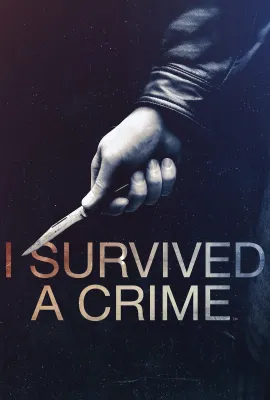 幸免于难 第一季/I Survived a Crime Season 1