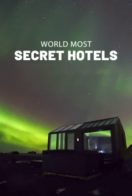 世界上最隐秘的旅馆/World's Most Secret Hotels