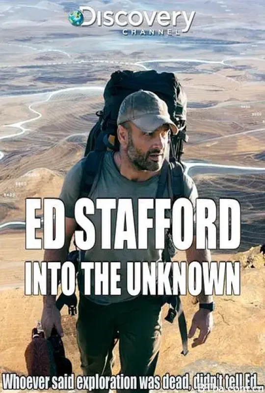 单挑神秘地表/Ed Stafford: Into the Unknown