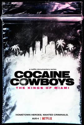 可卡因牛仔：迈阿密之王/Cocaine Cowboys: The Kings of Miami