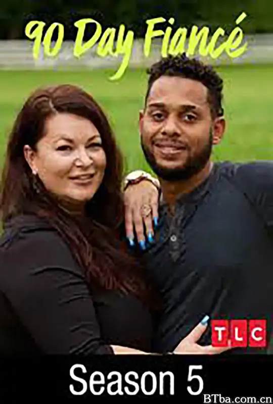 到美国结婚去 第五季 90 Day Fiancé Season 5 Season 5 (2017) 1080P/720P BT磁力 迅雷网盘下载