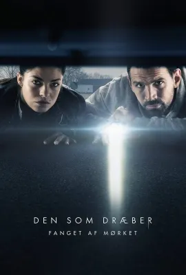 杀人犯：陷入黑暗/Den som dræber - Fanget af mørket