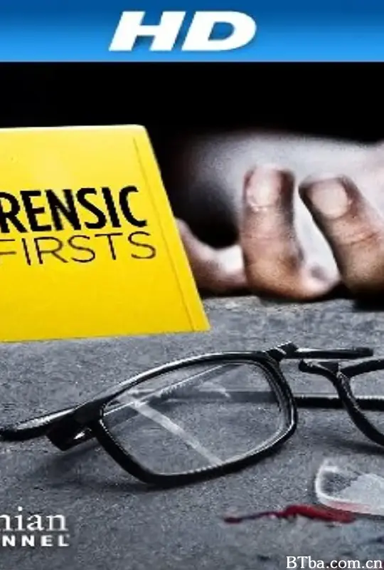 刑事调查大揭秘 第一季/Forensic Firsts Season 1