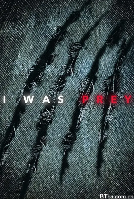 当人类变成猎物 第一季/I Was Prey Season 1