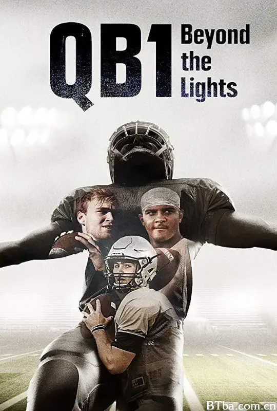 明星四分卫：超越巅峰 第一季/QB1: Beyond the Lights Season 1