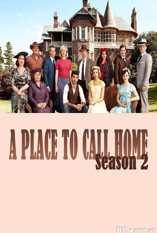 家的港湾 第二季 A Place to Call Home Season 2 (2014) 1080P BT磁力 迅雷网盘下载