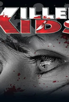 少年杀手第一季 第一季/killer kids Season 1