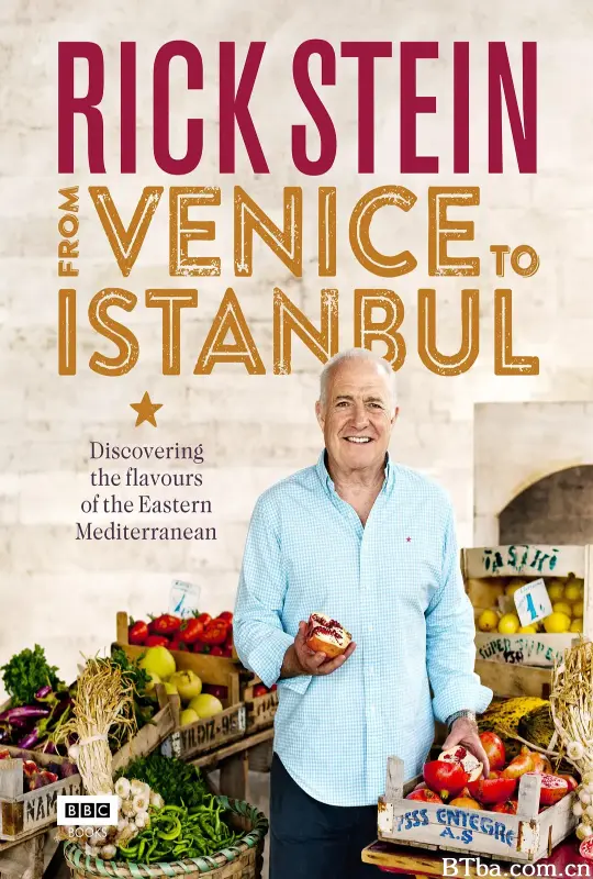 里克·斯坦的威尼斯-伊斯坦布尔美食之旅/Rick Stein: From Venice to Istanbul