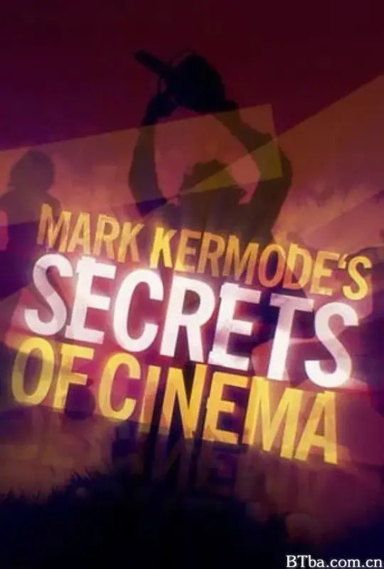 马克·柯莫德：电影的秘密 第一季/Mark Kermode's Secrets of Cinema Season 1